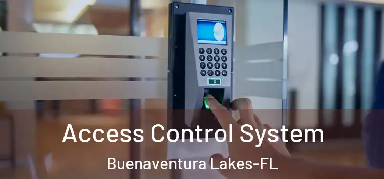  Access Control System Buenaventura Lakes-FL